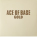 LP Ace Of Base: Gold - Gold Vinyl