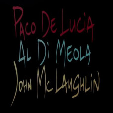 Вінілова платівка Paco De Lucia/Al Di Meola/John McLaughlin - The Guitar Trio (Vinyl)