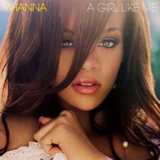 Вінілова платівка Rihanna - A Girl Like Me (2LP, Album, Reissue, Vinyl)