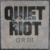 Quiet Riot - QR III (LP, Album, Reissue, Vinyl) Quiet Riot - QR III (LP, Album, Reissue, Vinyl)