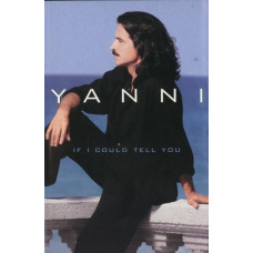Yanni – If I Could Tell You (Cassette) - 156539- 385 грн - придбати в Україні за низькою ціною, відгуки на книгу - 