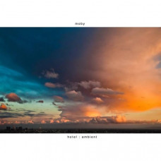 Вінілова платівка Moby – Hotel : Ambient (Vinyl)