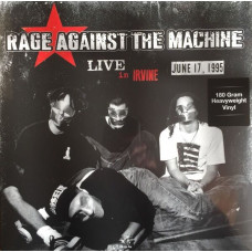 Вінілова платівка Rage Against The Machine – Live In Irvine 1995 - June 17, 1995 (Vinyl)