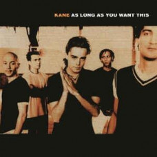 Вінілова платівка Kane – As Long As You Want This (Vinyl)
