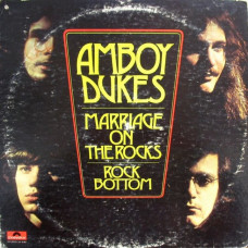 Вінілова платівка Amboy Dukes – Marriage On The Rocks - Rock Bottom (Vinyl)