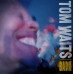 Вінілова платівка Tom Waits – Bad As Me (Vinyl)