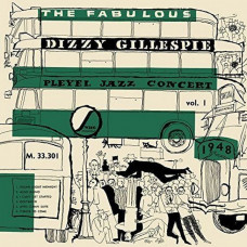 Вінілова платівка Dizzy Gillespie – The Fabulous Pleyel Jazz Concert vol. 1 - 1948 (Vinyl)
