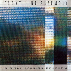 Вінілова платівка Front Line Assembly – Digital Tension Dementia (Vinyl)