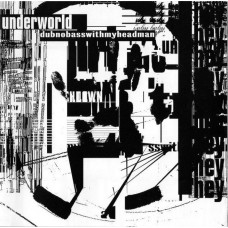 CD диск Underworld – Dubnobasswithmyheadman (CD)
