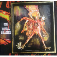 Вінілова платівка Coil – Astral Disaster (Vinyl)