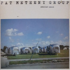 Вінілова платівка Pat Metheny Group – American Garage (Vinyl)