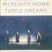 Вінілова платівка Meredith Monk – Turtle Dreams (Vinyl)