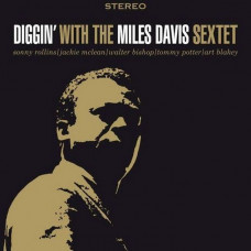 Вінілова платівка The Miles Davis Sextet – Diggin' With The Miles Davis Sextet (Vinyl)