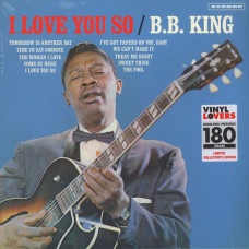 Вінілова платівка B.B. King – I Love You So (Vinyl)
