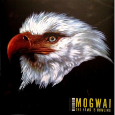 Вінілова платівка Mogwai – The Hawk Is Howling (Vinyl)