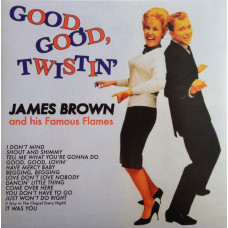 Вінілова платівка James Brown And His Famous Flames – Good, Good, Twistin' (Vinyl)