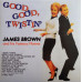 James Brown And His Famous Flames – Good, Good, Twistin' (Vinyl)