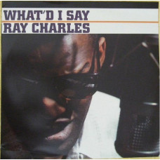 Вінілова платівка Ray Charles – What'd I Say (Vinyl)