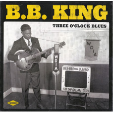 Вінілова платівка B.B. King – Three O'Clock Blues (Vinyl)