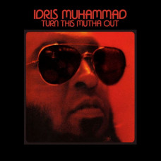 Вінілова платівка Idris Muhammad – Turn This Mutha Out (Vinyl)