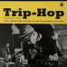 Вінілова платівка Trip-Hop (Classics By Trip-Hop Masters) (Vinyl)