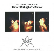 Coil + Zos Kia + Marc Almond – How To Destroy Angels (CD, Remastered)