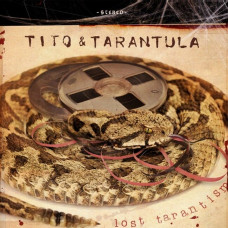 Вінілова платівка Tito & Tarantula – Lost Tarantism (Vinyl)