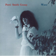 Вінілова платівка Patti Smith Group – Wave (Vinyl)