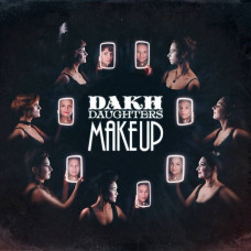 CD диск Dakh Daughters – Make Up (CD)