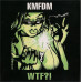 KMFDM – WTF?! (CD)