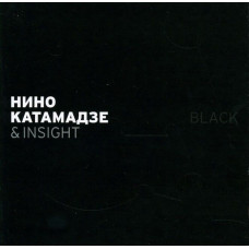 CD диск Ніно Катамадзе & Insight – Black (CD)