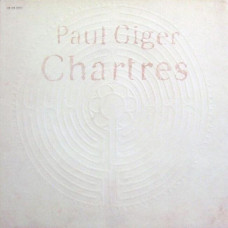 Вінілова платівка Paul Giger – Chartres (Vinyl)