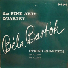 Вінілова платівка Bela Bartok, The Fine Arts Quartet – String Quartets Nos. 3 And 4 (Vinyl)
