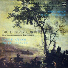 Вінілова платівка G. F. Handel / C. Franck - Valeri Klimov, Yevgeni Svetlanov – Sonatas For Violin And Piano (Vinyl)