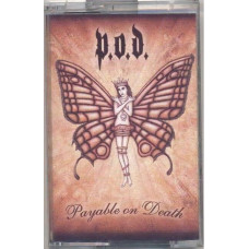 Аудіо касета P.O.D. – Payable On Death (Cassette)