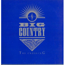 Вінілова платівка Big Country – The Crossing (Vinyl, LP, Album, Stereo, Blue Sleeve)