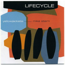 CD диск Yellowjackets Featuring Mike Stern – Lifecycle (CD)