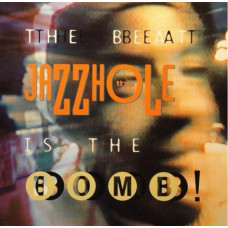 Вінілова платівка The Jazzhole – The Beat Is The Bomb (Vinyl, LP, Album)