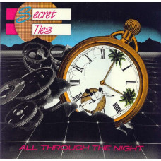 Вінілова платівка Secret Ties – All Through The Night (Vinyl, LP, Album)