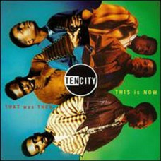Вінілова платівка Ten City – That Was Then, This Is Now (Vinyl, LP, Album)