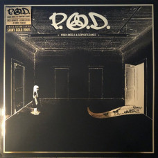 Вінілова платівка P.O.D. – When Angels & Serpents Dance (Limited Edition, Reissue, Remastered, Gold Vinyl)