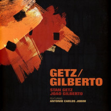 Вінілова платівка Stan Getz / Joao Gilberto Featuring Antonio Carlos Jobim – Getz / Gilberto (Vinyl)