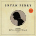 Bryan Ferry – Live At The Royal Albert Hall 1974 (Vinyl)