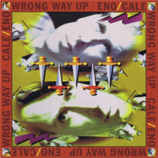 Вінілова платівка Eno / Cale – Wrong Way Up (Vinyl, LP, Album, Reissue, 30th Anniversary)