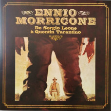 Вінілова платівка Ennio Morricone – Ennio Morricone De Sergio Leone A Quentin Tarantino (Vinyl)