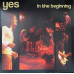 Вінілова платівка Yes – In The Beginning (Vinyl)