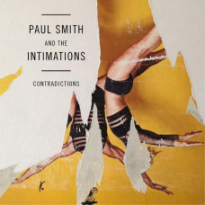 Вінілова платівка Paul Smith And The Intimations – Contradictions (Yellow Vinyl)