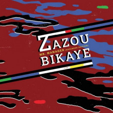 Вінілова платівка Zazou Bikaye – Mr. Manager (Expanded Edition) (Vinyl)