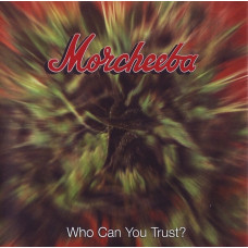 CD диск Morcheeba – Who Can You Trust? (CD)