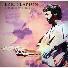 Вінілова платівка Eric Clapton – A Songbook With Friends (LP, Compilation, Limited Edition, Lavender marbled Translucent Vinyl)